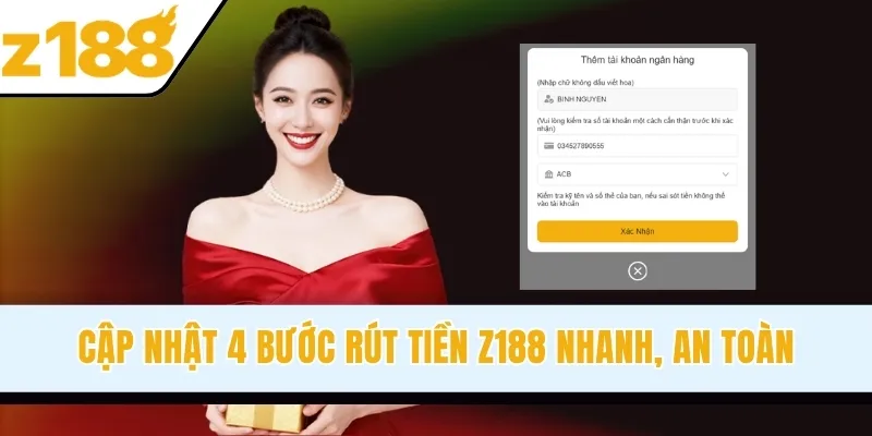 Cập nhật 4 bước rút tiền Z188 nhanh, an toàn