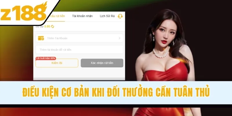 Điều kiện cơ bản khi đổi thưởng cần tuân thủ