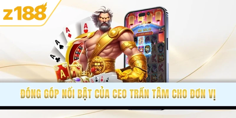 Đóng góp nổi bật của CEO cho đơn vị