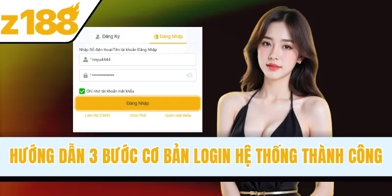 Hướng dẫn 3 bước cơ bản login hệ thống thành công