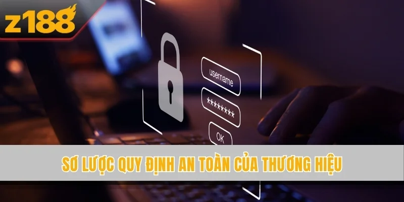 Sơ lược quy định an toàn của thương hiệu