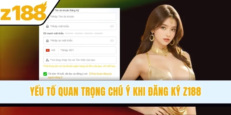 Yếu tố quan trọng chú ý khi đăng ký Z188