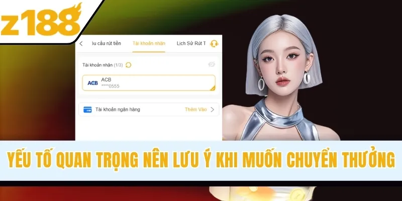 Yếu tố quan trọng nên lưu ý khi muốn chuyển thưởng